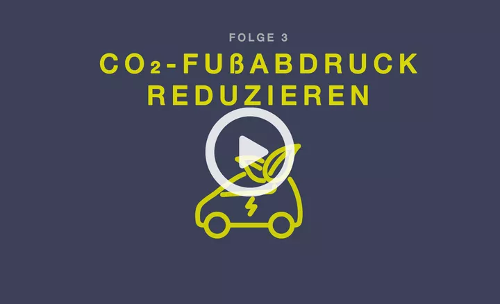 Wie wir unseren CO₂-Fußabdruck reduzieren